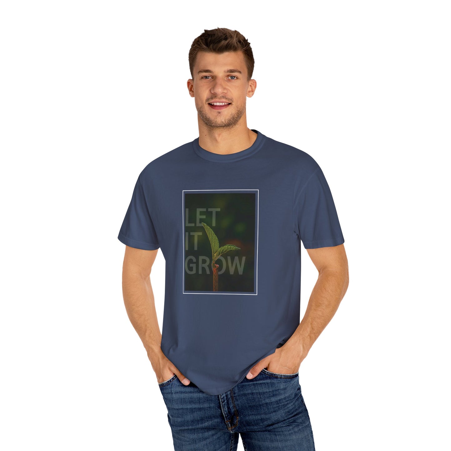 Unisex Garment-Dyed T-shirt - 'Let It Grow' Inspirational Tee