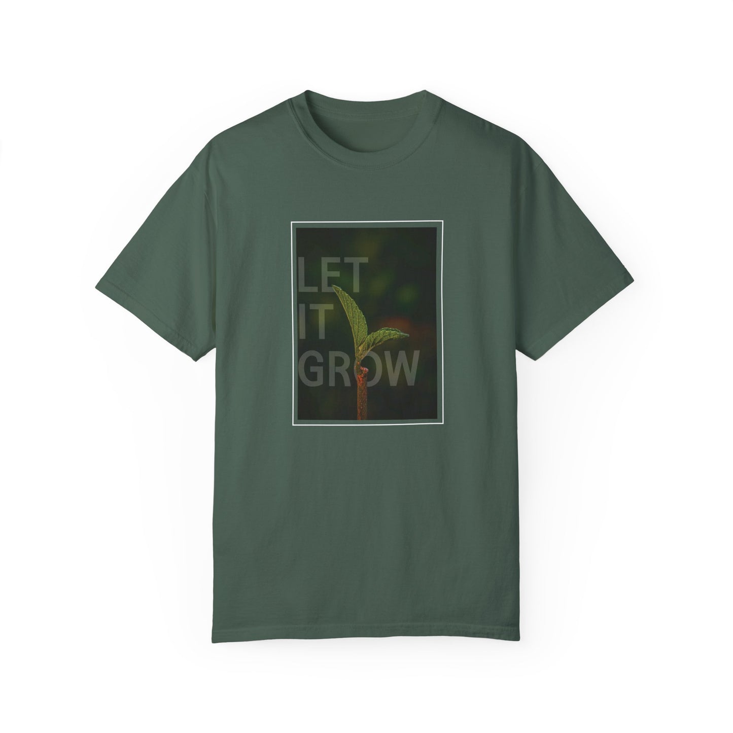 Unisex Garment-Dyed T-shirt - 'Let It Grow' Inspirational Tee
