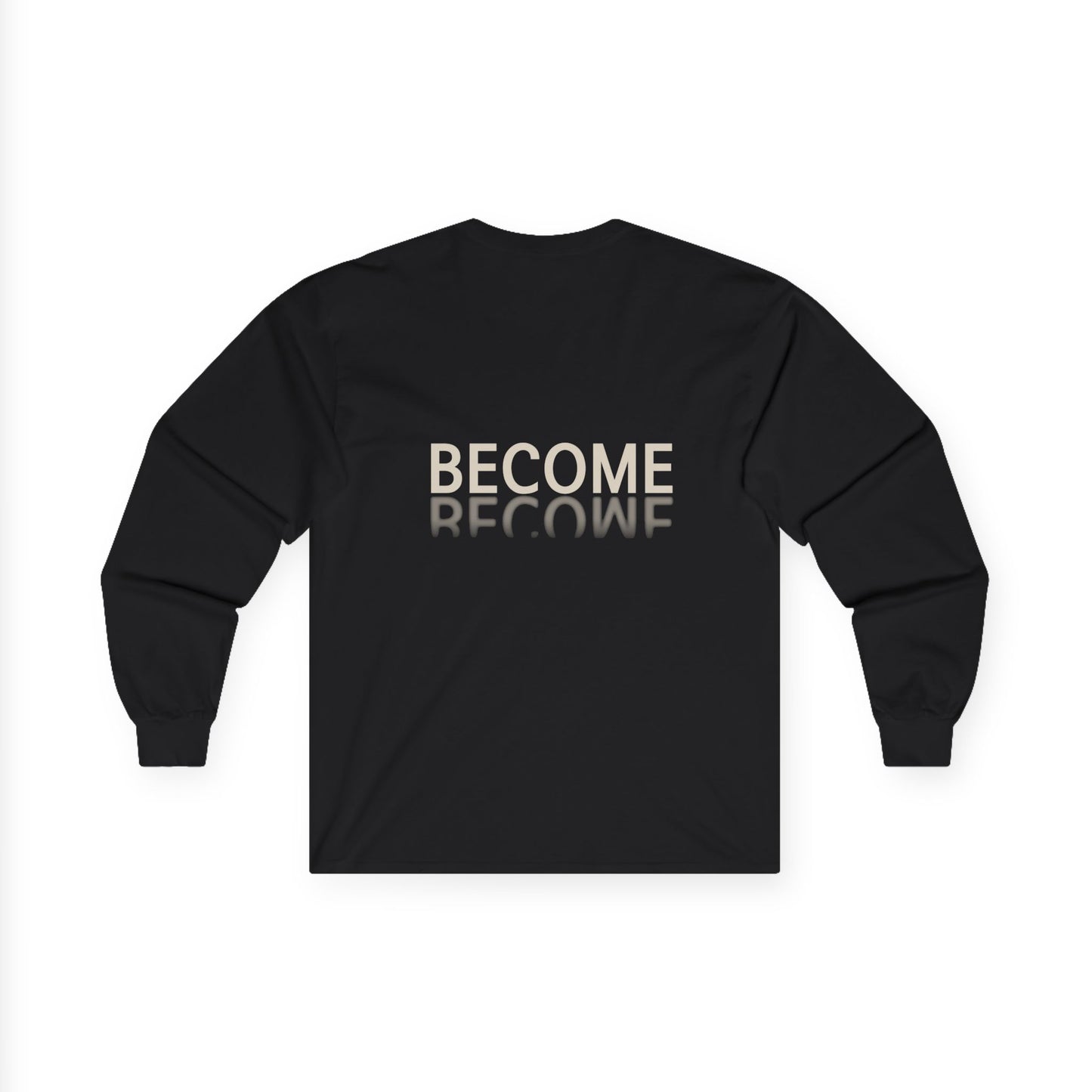 Inspirational Long Sleeve Tee: Believe & Become