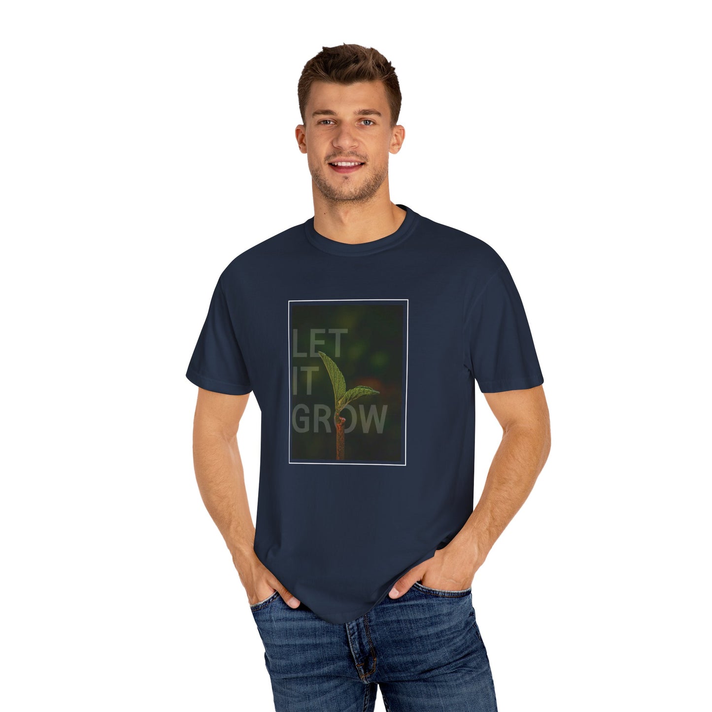 Unisex Garment-Dyed T-shirt - 'Let It Grow' Inspirational Tee